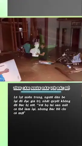 Tình cảm nhân dân với Bác Hồ. Trận lũ lịch sử 2020 khiến miền trung ngập nặng, nước lên nhanh, bà con không kịp thu dọn đồ đạc giá trị, chỉ biết ôm lấy tượng Bác, và không muốn Bác bị ướt. Vì với bà con miền trung, tài sản có thể làm lại nhưng Bác Hồ chỉ có một. #bacho #hochiminh #mientrung #lulut #bachochiminh 