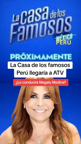 ¿La Casa de los Famosos se estrenará en ATV este 2025? ¿Podría ser con Magaly Medina? 🔥😱 #magalytvlafirme #magalymedina #lacasadelosfamosos #atv #farandula #fyp 