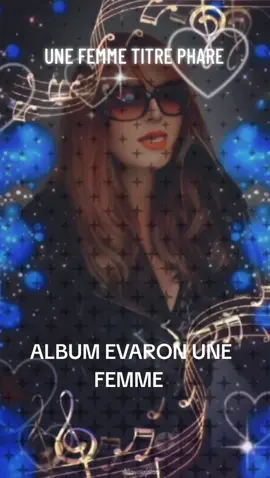 #Unefemme#titrephare#album#UNEFEMME#artisteEvaron#disponible#amazonmusic #spotify #applemusic #itunes #deezer #etc#foryou #fyp 