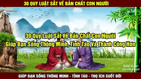 30 Quy Luật Sắt Về Bản Chất Con Người Giúp Bạn Sống Thông Minh Tỉnh Táo và Thành Công Hơn