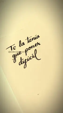 te la tenía que poner difícil ❤️‍🩹 (videos personalizados en mi ig: eiderzambrano10) #frases #amorpropio #caligrafia #cursiva #escritos #notas 