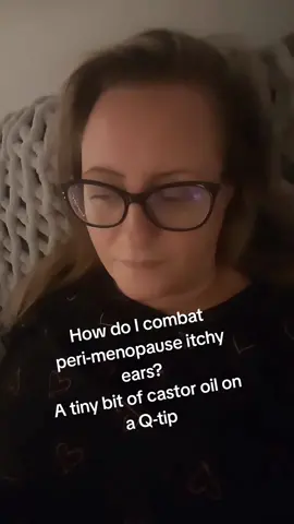 How do I combat peri-menopause itchy ears? I put a tiny bit of organic castor oil on a Q-tip (cotton bud) and I just rub it on the outer edge of my ear canal... this is not medical advice.  Don't go too far into the ear canal and always seek medical advice from a trained professional if you are suffering or unsure.  #fyp #itchy #ears #perimenopause 