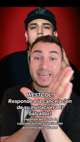WESTCOL‼️ Responde a la cancelacion de su invitación a El Salvador💥 #westcol #westcolstreamer #westcoltwitch #chisme #chismesito #soyeddynieblas 💣