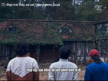 Đi mua nhà xem nhà trên ảnh và khi đến nơi xem kiểu =))) 🎬: Đẹp trai thấy sai sai / Handsome Guys (Phim chiếu rạp) #đẹptraithấysaisai #deptraithaysaisai #handsomeguys #phimhàn #koreanfilms #xuhuong #xuhuongtiktok 