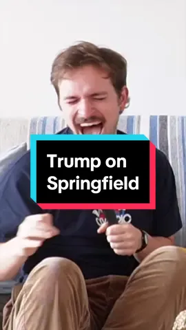 Trump really put Springfield on the map!