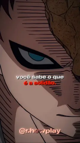 Eu vejo em seus olhos  #gaara #amorproprio #愛 #odio 