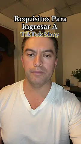 Requisitos para entrar a TikTok Shop #TikTokShop #TikTokShopForCreators #TikTok #OnlineBusiness #TikTokShopForBeginners 