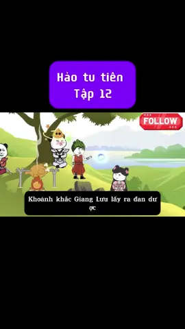 Hảo hán tu tiên tập-12 #tutien #haohan #giaunghe #cap