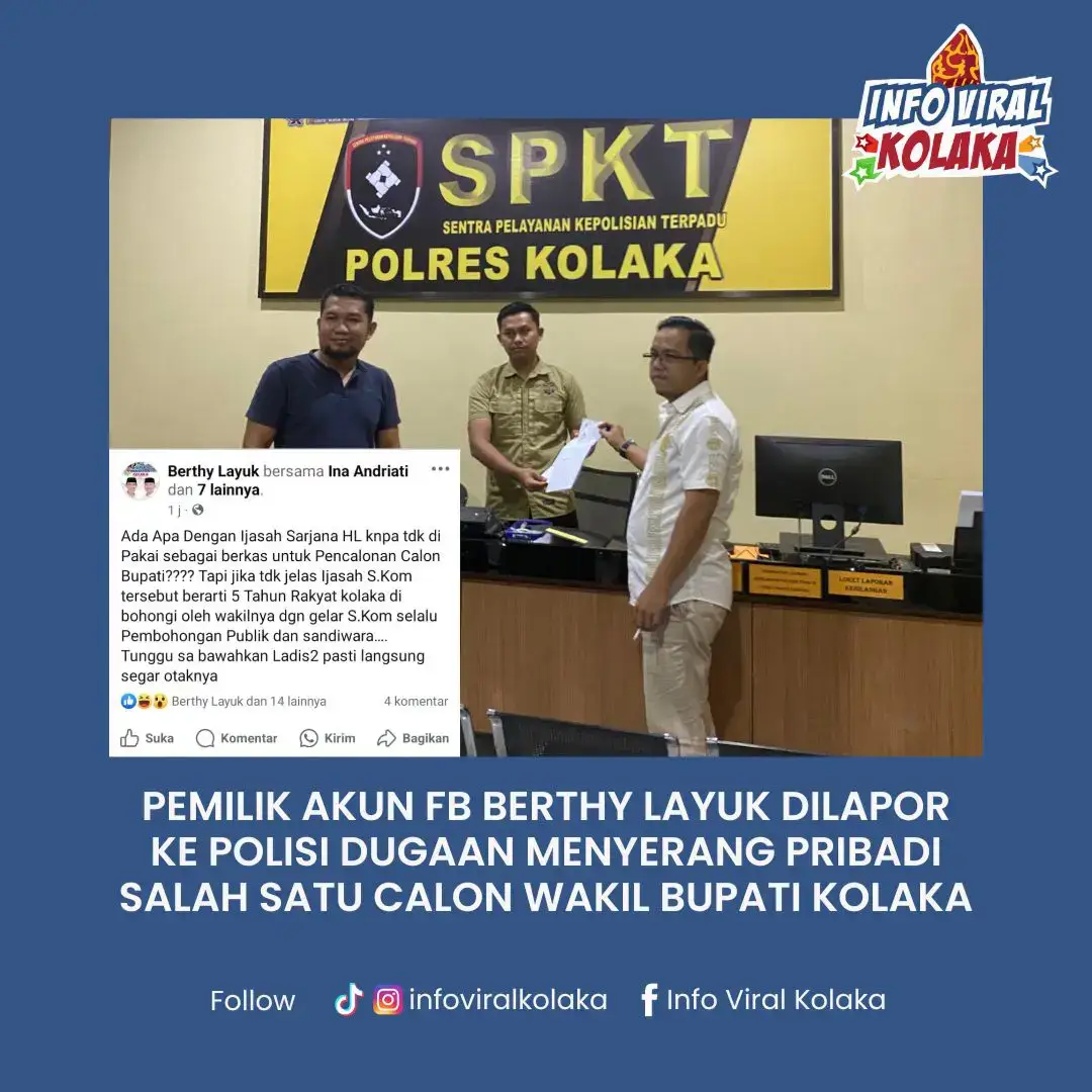 Pemilik akun Facebook (Fb) Berthy Layuk dilaporkan ke Polres Kolaka atas dugaan pelanggaran Undang-undang Informasi dan Tranksaksi Elektronik (UU ITE), pada Selasa (24/9/2024). Laporan itu dilayangkan kepada pemilik akun Fb Berhty Layuk lantaran membuat postingan yang diduga menyinggung langsung pribadi salah satu Calon Wakil Bupati Kolaka. Dimana dalam isi postingannya berisi kalimat yang diduga mencemarkan nama baik salah satu Calon Wakil Bupati Kolaka. 