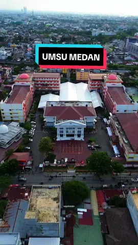 Umsu Medan, Punya kenangan Apa Selama Ngampus disini,, #pemandangankota #umsu #videodrone 📌  Jl. Kapten Mukhtar Basri, medan timur ,Sumut