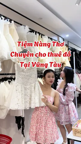 tiệm Nàng Thơ mới khai trương tại vũng tàu #chothuedo #thuedovungtau #thuedodulich #thuedoditiec #thuedogiare #thuedo #xuhuongtiktok #xuhuongtiktok2024 