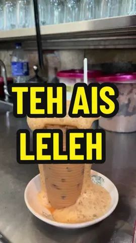 Teh Ais Tarik Leleh #pakatmai  #makanshahalam  #fyppppppppppppppppppppppp  #Foodie 