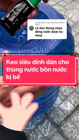 Trả lời @Danh Minh Tuấn  dính chắc như Hàn sau 2 đến 3 ngày 😍 chống thấm nước  #xuhuong #hottrendingshop #keo #keodandanang #keosieudinh #keosieudinhnomorenail #keodinhdanang #keosieudinhnomorenail #keodinhdanang #keodan 