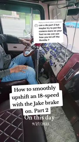 #onthisday How to shift with the jake brake on part 2. . . . #TruckersOfTiktok #truckertok #truck #trucks #trucktok #truckertok #Peterbilt379 #Semi #SemiTruck #Caterpillar #6nz #JakeBrake #LoudJakeBrake #18Wheeler #StraightPipe #OwnerOperator #18Speed #TruckDriver #TruckerLife #God #Faith #ForYouPage #CatPowered #BlackSmoke #LargeCar #Peterbilt #Trucker #Truckers #America #FloatingGears #Upshifting #Downshifting #CdlLife #fyp #Viral #Trending 