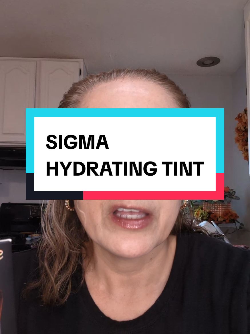 #sigmahydratingskintint #makeup #beauty #matureskin #maturemakeup #fyp 