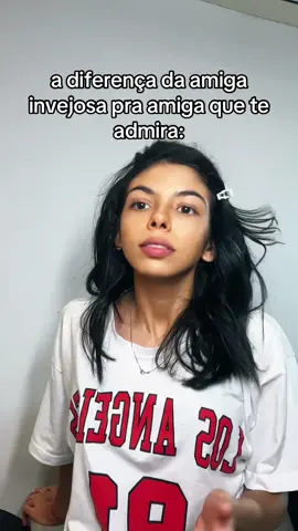 Qual das duas voces colocariam como a amiga invejosa??