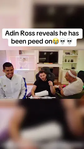 Adin Ross reveals he has been peed on😭💀💀 #pee #adinross #fousey #sneako #funnyclip #viral #foryoupage #trending 
