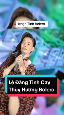 Lệ Đắng Tình Cay Tình Khúc Nhạc Tình Bolero Trữ Tình Thùy Hương Thần Tượng Bolero #lệđắngtìnhcay #ledangtinhcay #nhactamtrang #tinhkhucbolero #tinhkhuc #nhactinh #bolero #nhactinhbolero #nhacbolero #nhạcbolero #thantuongbolero #thầntượngbolero #thuyhuongbolero #thuyhuong_bolero #thuyhuongsinger #xuhuong #xuhuongtiktok #hpshowbiznew 