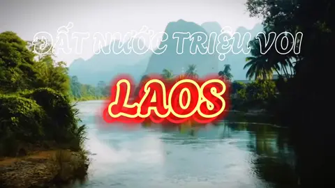 Đất nước triệu voi -Laos(p1)#nature #phongcanh #quocgia #lao#laos #setearth #xuhuongtiktok
