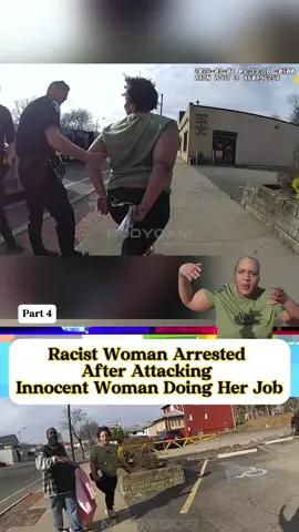 Racist Woman Arrested After Attacking Innocent Woman Doing Her Job part 4