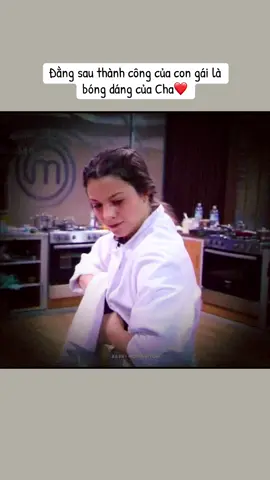 Cha thường ít thể hiện tình cảm, nhưng khó khăn của bạn cha sẽ người người đầu tiên bên cạnh bạn🥰 #chame#masterchef#yeuthuong#tamtrang#xh#fyp#forupage 