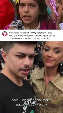 E esse fã BR que ensinou a Katy Perry a falar 