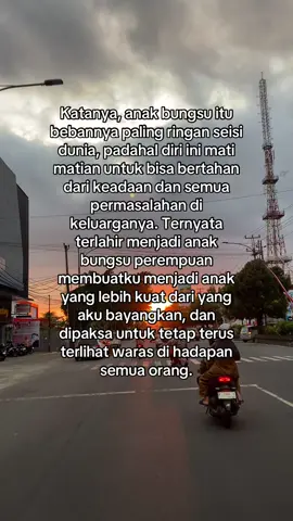 dipaksa kuat dan terus bertahan karena keadaan #fyp #xybca #quotestory #bungsu 