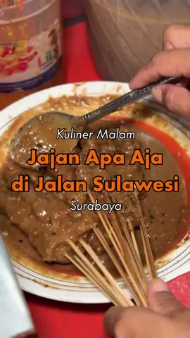 KULINER MALAM JAJAN APA AJA DI JALAN SULAWESI SURABAYA #fyp #kulinermalamsurabaya #kulinermalamsby #kulinersby #kulinersurabaya #jajansurabaya #jalansulawesisurabaya 