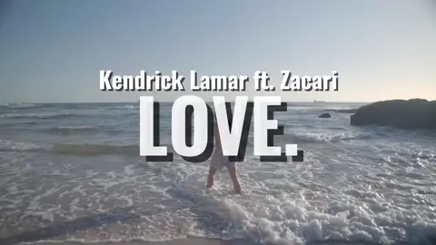 KENDRICK LAMAR FT. ZACARI — LOVE. (LYRICS) #foryoupage #fypageシ #fypppp #fyp #trending #KENDRICKLAMAR #Love.