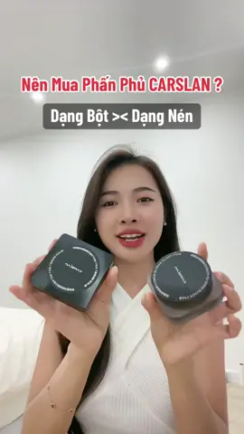 Nên mua bột hay mua nén của dòng phấn phủ siêu đỉnh Carslan #goclamdep #carslan #phanphu #phanphukiemdau #phanphucarslan #phanphubot #phanphunen #phannen #carslanpowder #xuhuongtiktok #makeup #trangdiem #powder 