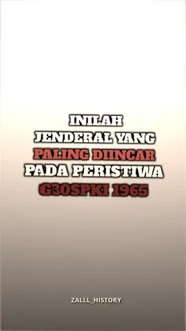 Target utama dalam peristiwa Gerakan 30 September PKI 1965. - Jenderal Besar TNI (Purn.) Dr. (H.C.) Abdul Haris Nasution - Jenderal TNI (Anm.) Ahmad Yani Mereka berdua adalah target utama dalam operasi penculikan dari ke 5 perwira lainnya, namun Jenderal Nasution selamat dan Jenderal Ahmad Yani gugur dalam peristiwa G30SPKI. #faizaleditor_3 #pahlawanrevolusi #pahlawannasional #g30spki #sejarah #jenderalnasution #jenderalahmadyani #fyp 