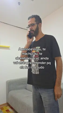 Sabe pq? O seu ego foi ferido, e vc não suporta a ideia de alguém, pra quem vc se doou tanto, ter feito isso com vc! Mas se liberte disto, siga sua vida! #desapego #sentimentos #dependenteemocional #saudemental 