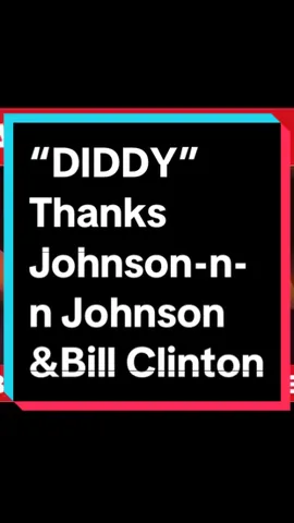 Sean “DIDDY” Combs Thanks his sponsor Johnson n Johnson for decades they have helped him slide past resistance… “DIDDY” also thanks Ex-President Bill Clinton for attending his parties since that Monica thing, and that Clinton has always kept him out of trouble… #diddy #diddyparty #diddylawsuit #diddler #sean #seandiddycombs #jayz #micheal #michealjackson #bill #billclinton #rkelly #true #truecrime #truecrimetok #truecrimestory #truecrimeanytime #truecrimestories #truecrimetikok #truecrimejunkies #truecrimecommunitys #crime #crimetok #crimejunkie #crimestory #criminalsminds #crimewatch #crimecommunity #celeb #celebrity #celebritynews #celebritytiktok #celebritiesnews #celebritynews #celebrityscandals #celebritygossip #black #blackcommunity #BlackTikTok #blackcelebrities #trending #trendingnews #trendingcelebritytea #viralvideo #viralceleb #viralcelebrity #viralgossip #viralpost #viraltiktok #johnsonandjohnson #babyoil #rap #hiphop #badboy 
