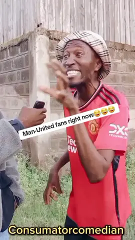 #manchesterunited #kenyantiktoktrendingvideos #kenyabestfunnyvideos #kenyancomedy😂😂😂🔥🔥🔥🔥💯☑️ #consumatorcomedian 