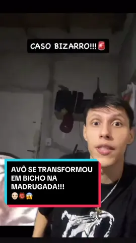 E ai o que vcs acham disso???😳 #avô#bicho#transformacao#eitta_bruno  