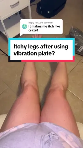 Replying to @KLD don’t worry! Itchy legs after using a vibration plate is totally normal! @FlyBirdofficial #tiktokshopfind #tiktokshopping #tiktokshopmusthaves #SummerDeals #dealsforyoudays  #julydeals  #tiktokshopbacktoschool  #tiktokshopblackfriday #falldealsforyou #treasurefinds #sunsetsavings #vibrationplate #vibeplate 