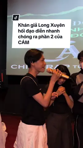 Khán giả Long Xuyên hối đạo diễn nhanh chong ra phần 2 của CÁM 🔥🔥 Phim điện ảnh CÁM đang chiếu rạp 👁️ RA RẠP NGAY! #TamCamkinhdi #Tamcam #ConCam #Cammovie #ProductionQ #tiktokgiaitri #tiktoksoiphim #newrelease #filmtok #movietok #horrortok #cinetourcam