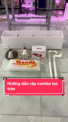 Hướng dẫn ráp combo lọc tràn trên phân loại 60cm đến 80cm #loctran #loctrantren #loctranfomex #comboloctrantren #chamsocthucung 