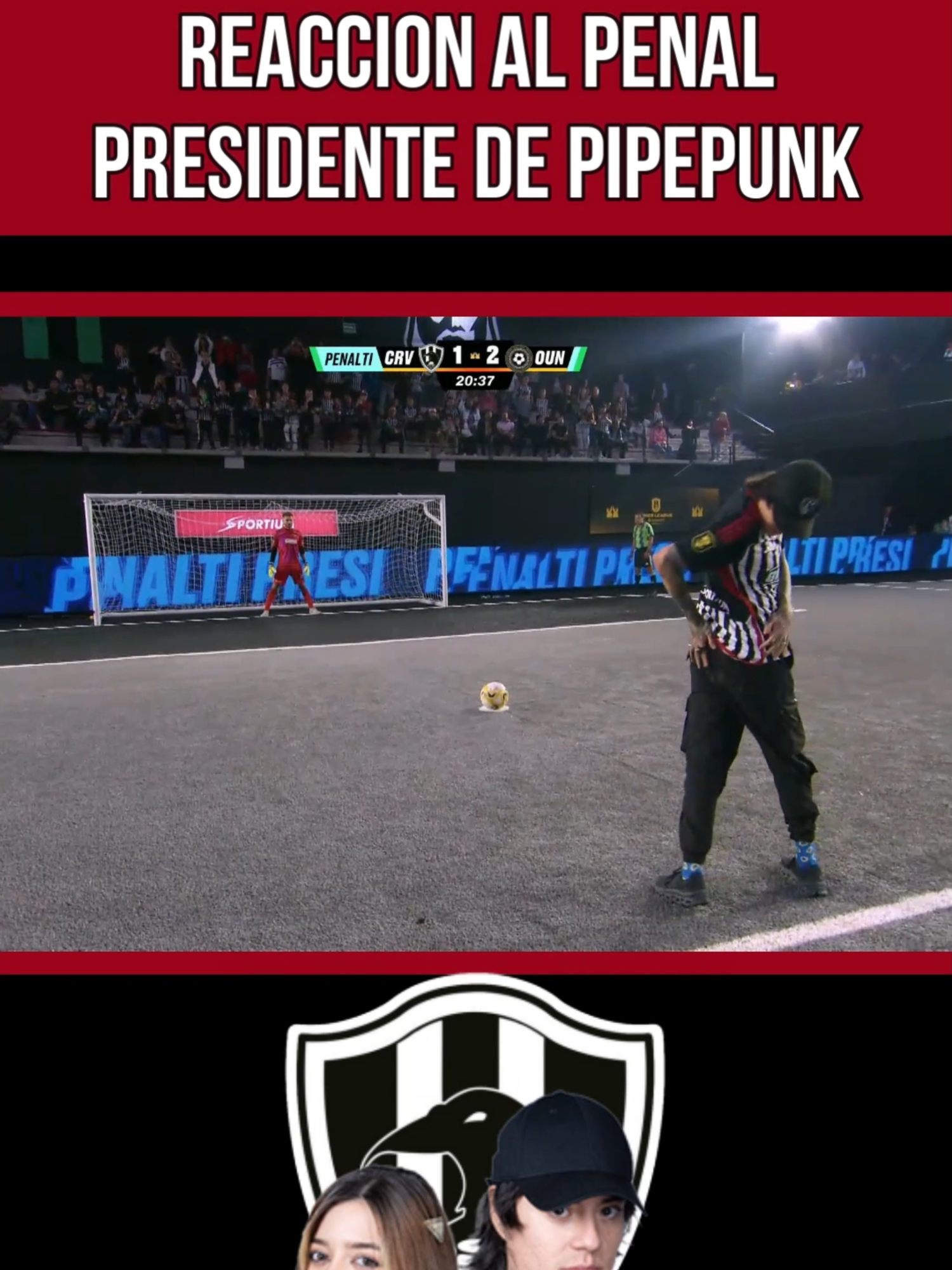 PENAL PRESIDENTE DE PIPEPUNK @kingsleagueamericas @kingsleague #tiktokfutbolacademy #parati #kingsleague #kingsleagueamericas #futbol7 #fut7 #ligamx #ligaespañola #clubdecuervos #pipepunk #cuervos #ch14 #chicharito #chicharitohernandez #olimpounited #penal #penalty #mercedesroa #adricontreras4 #juanguarnizo #juanguarnizoo #aniquiladoresfc #piofc #piofutbolclub #rivers #riversgg #werever #werevertumorro #escorpiondorado #peluchecaligari #pelusacaligari #westcol #westsantosfc #alexmontiel #thegrefg #grefg #saiyansfc #ibai #ibaillanos #porcinosfc #djmariio #djmario #ultimatemostoles #spursito #rayodebarcelona