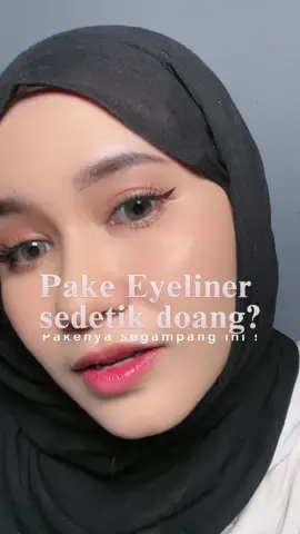 Bikin eyeliber sedetik doang dan segampang ini!! 😍😍🫶🏻🫶🏻❤️❤️ #Eyeliner #EyelinerViral #TutorialEyeliner 
