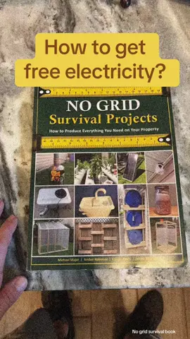 How to get free electricity. No grid survival book. #books #book #survival #survivalbook #survivaltips #beprepared #getprepared #LearnOnTikTok #nogrid #nogridsurvivalprojects #offgridlife #offgrid #electricity #water #life #musthaves #tiktokshop #LifeHack #lifetips #survivalmode 