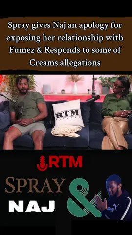 Spray gives Naj an apology for exposing her relationship with Fumez & Responds to some of Creams allegations. #Spray #sprayrtm #youngspray #youngspraypodcast #youngsprayrtm #rtm #rtmpodcast #rtmpodcastshow #rtmpodcasts #naj #fumez #fumeztheengineer #fumeztheengineerofficial #cream #queenicecream #trina #fyp #fypage #fyppppppppppppppppppppppp #fypp #fypdong #fypgakni #fypsounds #fyppp #fy #fypシ゚ #foryou #fypシ゚viral🖤tiktok☆♡🦋myvideo #fypシ゚vira #fypシ゚viraltiktok #fyr #fypシ゚v #fypシ゚vir #fypgakni #fypシ゚viralvideo #fypシ゚viral🖤video🤗foryou #fypシ゚viralberanda #fypシ゚vi #fypツ #fypツforyoupage #fypツviral #fypツ♡ #fypツviral_videotiktok #fypツシ #fypツ♡❦࿐ #fypツforyou #fypツシツ #fypツforyoupagツtiktok #foryoupage #foryoupages #foryourpage #foryourpages #foryoupageofficiall #foryourpagetiktok #foryourpagechallenge #foryourpageofficiall #foryourpage❤❤ 