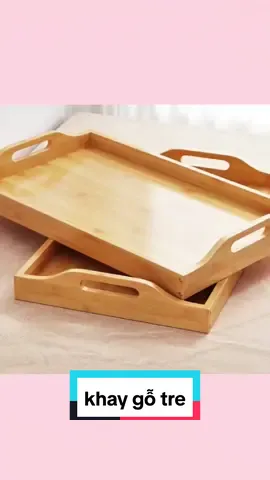 Khay gỗ tre đựng trà, thức ăn cao cấp#LearnOnTikTok #letiens27 