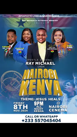 The City of Nairobi, KENYA is about the experience the unusual Ministry of the Man of God, the Apostle General Ray Michael from Ghana... If you are in and around NAIROBI, do not miss this one time opportunity to experience THIS RARE GRACE. The meeting promises to be spectacular in the areas of HEALINGS, PROPHECIES, WORSHIP AND INTENSIVE PRAYERS ALL NIGHT LONG.. @highlight#ViralBeauty #raymichael1 #cimc #raymichael1 #cedarimpactmiraclecenter #kenyantiktok🇰🇪 #kenyantiktok #nairobitiktokers 