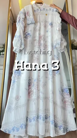 Launching Hana 3 ✨ launching dengan motif baru yg super cantik #promoguncang1010 #wibgajian #paydaysale #gamisceruty #gamissethijab #gamiskekinian #gamisviral 