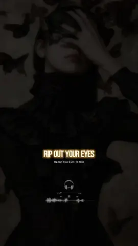 #CapCut / Rip Out Your Eyes - Ill Niño