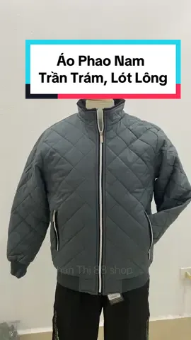 Áo Phao Nam Trần Trám, Lót Lông #aokhoacnam #aophaonam #aonamlotlong #aokhoacdong #aokhoac3lop 