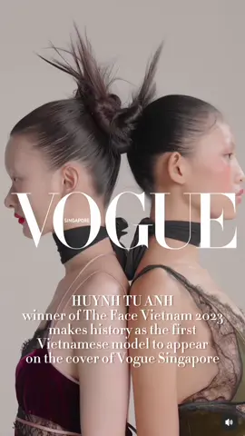 Huynh Tu Anh, winner of The Face Vietnam 2023, makes history as the first Vietnamese model to appear on the cover of Vogue Singapore 🇻🇳❤️‍🔥 #thefacevietnam #tfvn2023 #huynhtuanh #huynhtuanhtheface #vouge #voguesingapore #southestasia #model 