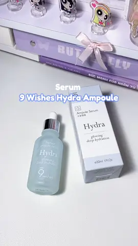 một e serum cấp ẩm hot hit #9wisheshydraserum #9wishes #capam #serumcapam #kbeauty #fup #xh 