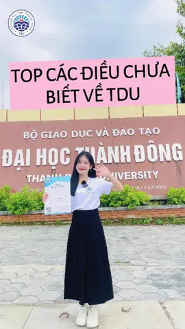 TOP CÁC ĐIỀU CHƯA BIẾT VỀ TDU !!! #truongdaihocthanhdong #TDU #sinhvienthanhdong #thanhdonguniversity #xethocba #tuyensinh #xuhuongtiktok #videoviral #fyp #LearnOnTikTok #xethocba